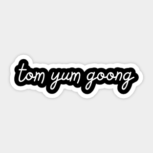 tom yum goong - white Sticker